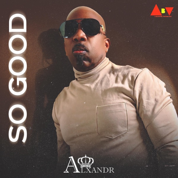 So Good — The Alxandr